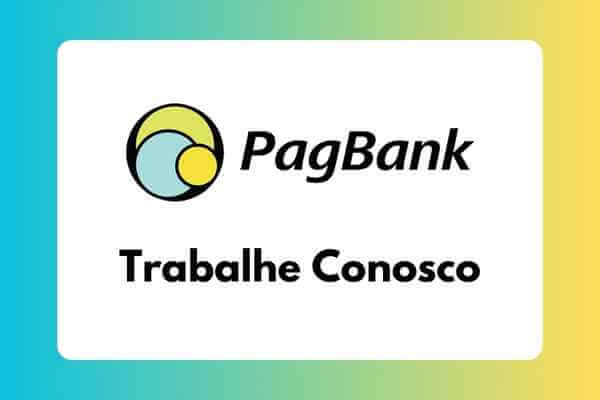 Pagbank-trabalhe-conosco